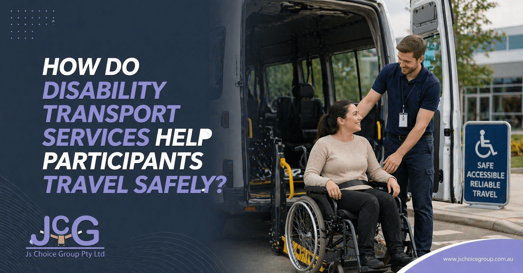 How Do Disability Transport Services Help Participants Travel Safely?