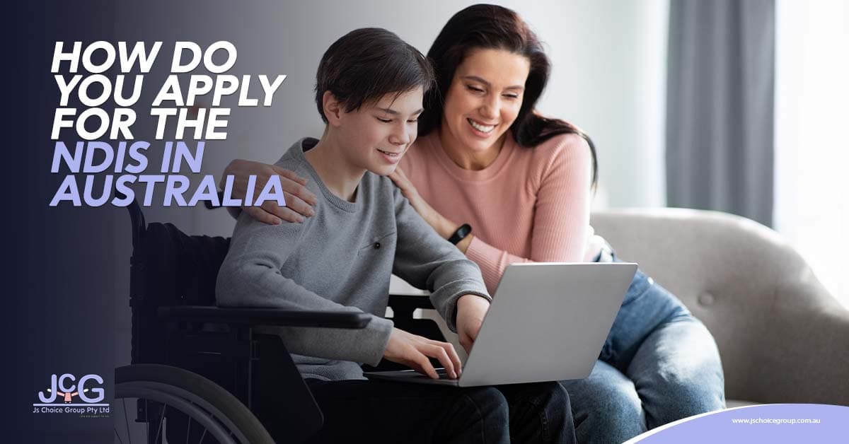 How Do You Apply for the NDIS in Australia?