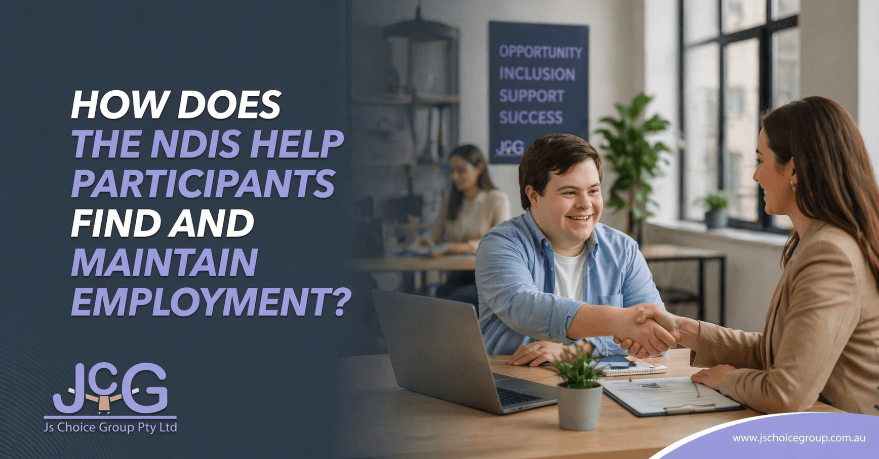 How Does the NDIS Help Participants Find and Maintain Employment?