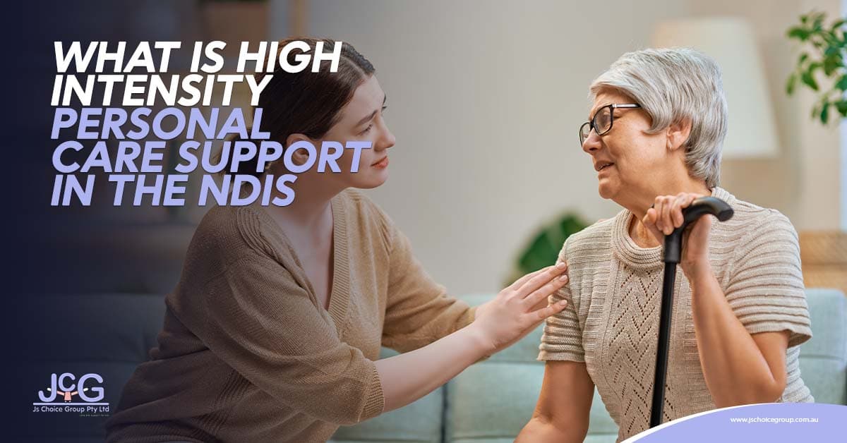 What Is High Intensity Personal Care Support in the NDIS?